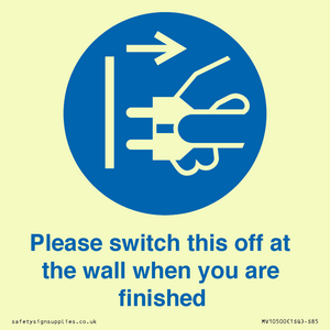Please switch this off at the wall when you are finished